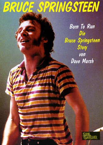 9783925005008: Born To Run, Die Bruce Springsteen Story