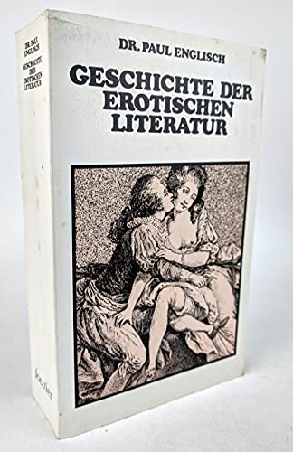 Beispielbild fr Geschichte der erotischen Literatur zum Verkauf von medimops