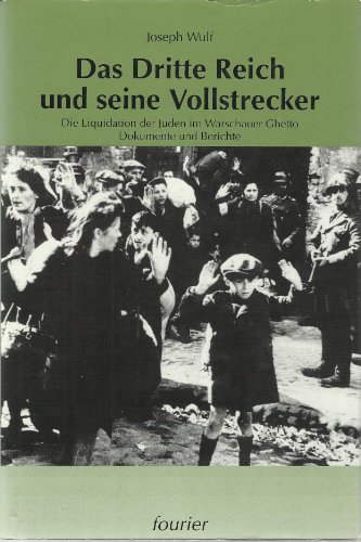 Beispielbild fr Das Dritte Reich und seine Vollstrecker. Die Liquitation der Juden im Warschauer Ghetto. Dokumente und Berichte zum Verkauf von medimops