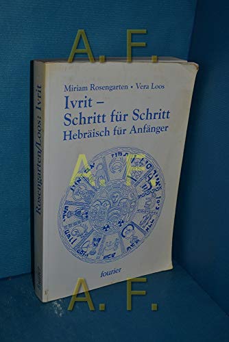 Ivrit - Schritt für Schritt + die Lösungen - Rosengarten, Miriam