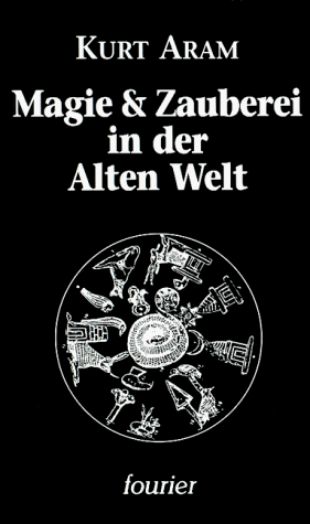 Stock image for Magie und Zauberei in der alten Welt for sale by medimops