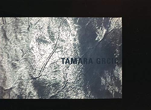 Beispielbild fr Tamara Grcic [anllich der Ausstellung : Turf von Tamara Grcic im Westflischen Kunstverein, Mnster, 20. Juli bis 22. August 1999] zum Verkauf von Antiquariat KAMAS