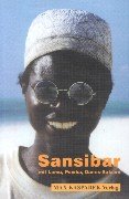 Sansibar mit Pemba, Lamu, Mombasa und Dar-es-Salaam: Ein Reiseführer zur Swahili-Küste - Gräber, Angelika und Gerd Gräber