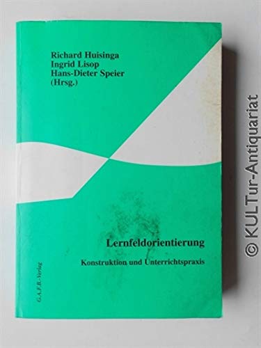 Imagen de archivo de Lernfeldorientierung - Konstruktion und Unterrichtspraxis a la venta por Buchpark