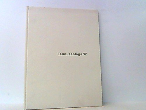 Beispielbild fr Taunusanlage 12. Enthlt : Geld und Raum / Die Gebude der Deutschen Bank. zum Verkauf von Antiquariat KAMAS