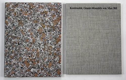 9783925086014: Kontinuitt. Granit- Monolith von Max Bill.