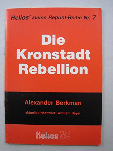 Beispielbild fr Die Kronstadt Rebellion zum Verkauf von Der Ziegelbrenner - Medienversand