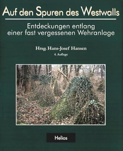Auf den Spuren des Westwalls (9783925087769) by Unknown Author