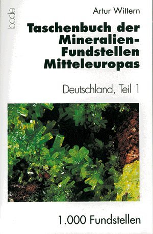Beispielbild fr Taschenbuch der Mineralien-Fundstellen Mitteleuropas: Deutschland, Teil 1 zum Verkauf von medimops