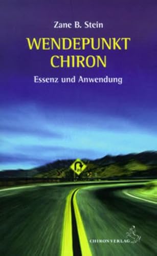 Stock image for Wendepunkt Chiron: Essenz und Anwendung for sale by medimops