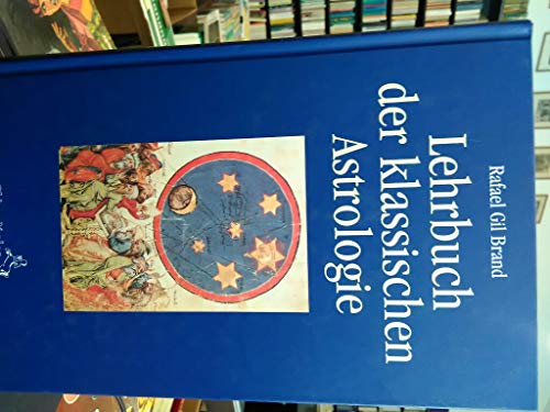 Stock image for Lehrbuch der klassischen Astrologie -Language: german for sale by GreatBookPrices