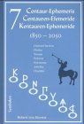 9783925100598: Ephemeride fr sieben Kentauren 1850 - 2050. Chiron, Nessus, Pholus, Asbolus, Chariklo, Hylonome, Pylenor