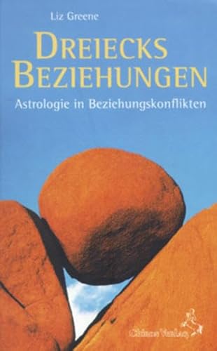 Beispielbild fr Dreiecksbeziehungen. Astrologie in Beziehungskonflikten zum Verkauf von medimops