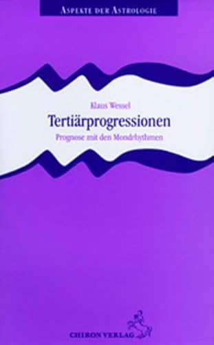 Beispielbild fr Tertirprogressionen. Prognose mit den Mondrhythmen zum Verkauf von medimops