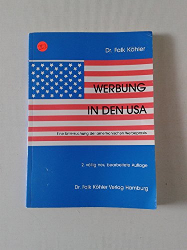 9783925117022: Werbung in den USA. Eine Untersuchung der amerikanischen Werbepraxis (Livre en allemand)