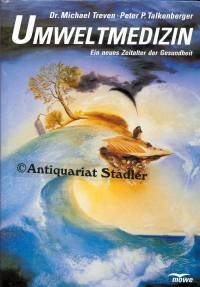 Stock image for Umweltmedizin. Ein neues Zeitalter der Gesundheit for sale by Antiquariat & Verlag Jenior
