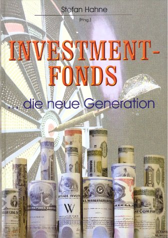 Beispielbild fr Investmentfonds die neue Generation zum Verkauf von BBB-Internetbuchantiquariat