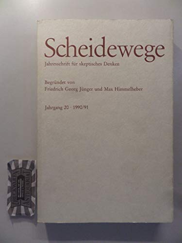 Beispielbild fr Scheidewege - Jahresschrift fr skeptisches Denken: Jahrgang 20 - 1990/91 zum Verkauf von Norbert Kretschmann