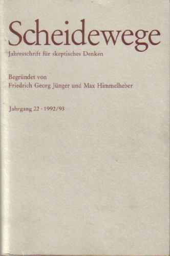 Beispielbild fr Scheidewege. Jahresschrift fr skeptisches Denken, Jahrgang 22 - 1992/93. zum Verkauf von medimops