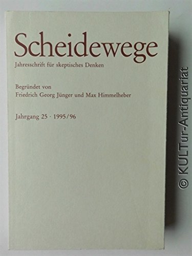 Beispielbild fr Scheidewege, Jahresschrift fr skeptisches Denken, Jahrgang 25 - 1995/96 zum Verkauf von medimops