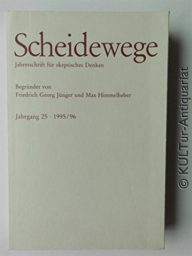 9783925158117: Scheidewege. Vierteljahresschrift fr skeptisches Denken. Jahrgang 12. Heft 2. 2. Quartal 1982/ Jahrgang 25. 1995/96. 2 Bnde