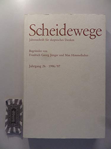 Imagen de archivo de Scheidewege, Jahresschrift fr skeptisches Denken, Jahrgang 26 - 1996/97 a la venta por Versandantiquariat Felix Mcke