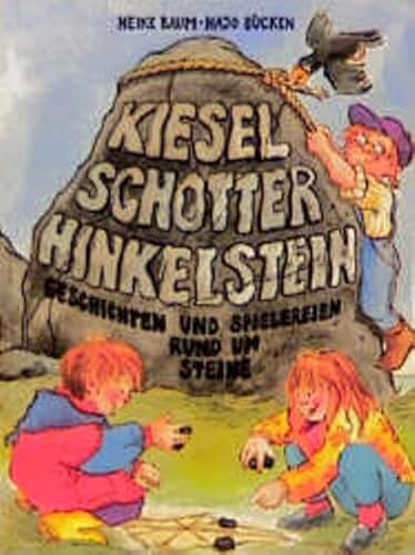 Imagen de archivo de Kiesel, Schotter, Hinkelstein a la venta por medimops