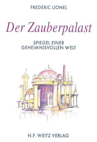 Stock image for Der Zauberpalast. Spiegel einer geheimnisvollen Welt for sale by medimops