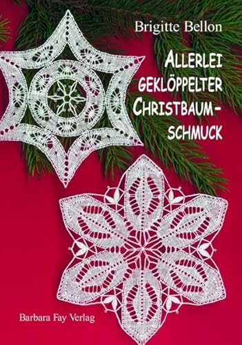 9783925184147: Allerlei geklppelter Christbaumschmuck: Christmas Tree Decorations in Bobbin Lace