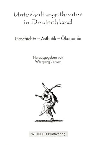 9783925191954: Unterhaltungstheater in Deutschland: Geschichte, Ästhetik, Ökonomie : die Referate des Symposions vom 28.-30. April 1995 in Berlin (Kleine Schriften ... Unterhaltende Bühnenkunst) (German Edition)