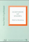 Beispielbild fr Musiktherapie mit Senioren. Neue Reihe Ergotherapie. Reihe 3: Fachbereich Geriatrie, Band 2. Hrsg.: Deutscher Verband der Ergotherapeuten (Beschftigungs- und Arbeitstherapeuten) e.V. zum Verkauf von Mephisto-Antiquariat