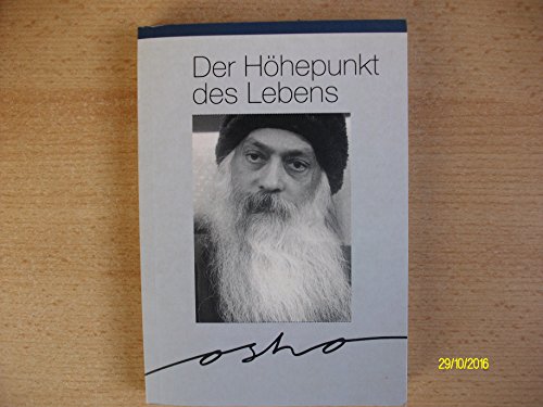 9783925205002: Der Hhepunkt des Lebens