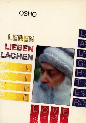 Stock image for Leben, Lieben, Lachen Life, Love, Laughter for sale by Antiquariat Smock