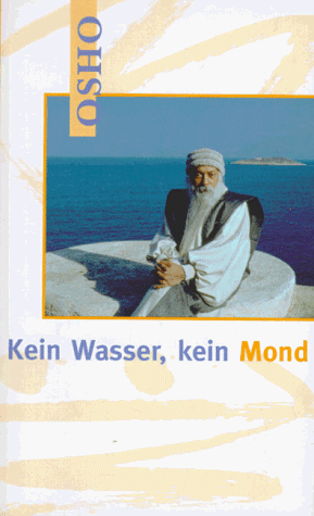 Stock image for Kein Wasser, kein Mond for sale by medimops