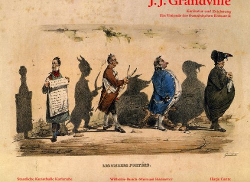 Beispielbild fr J. J. Grandville. Karikatur und Zeichnung. Ein Visionr der franzsischen Romantik. zum Verkauf von Antiquariat Matthias Wagner