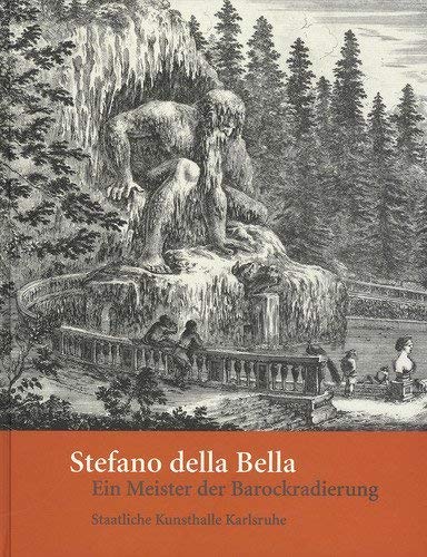 Stefano della Bella: Ein Meister der Barockradierung (9783925212628) by Stefano Della Bella