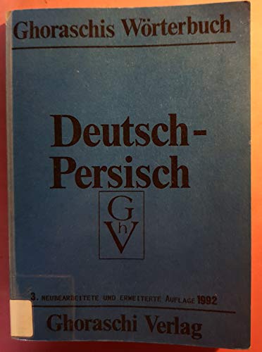 Ghoraschis Wörterbuch Deutsch-Persisch