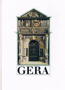 Stock image for o) Gera : Gera/Ostthringen, die heitere Gelassenheit / Tourist Information Gera. Gnther Trautner for sale by SIGA eG