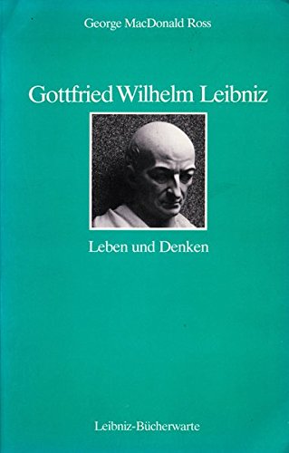 9783925237140: Gottfried Wilhelm Leibniz: Leben und Denken (Livre en allemand)