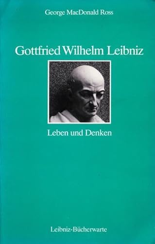 Stock image for Gottfried Wilhlem Leibniz. Leben und Denken. for sale by Antiquariat Hans Hammerstein OHG