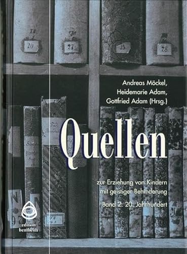 Beispielbild fr Quellen zur Erziehung von Kindern mit geistiger Behinderung: 20. Jahrhundert: BD II zum Verkauf von medimops