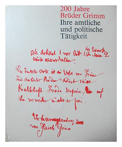 Stock image for 200 Jahre Brder Grimm. Ihre amtliche und politische Ttigkeit. for sale by Gerald Wollermann