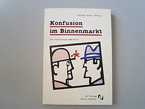 Imagen de archivo de Konfusion im Binnenmarkt Die vollstndige taz-Serie a la venta por Kultgut
