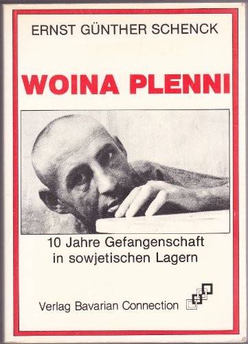 9783925284014: Woina Plenni - 10 Jahre Gefangenschaft in sowjetischen Lagern