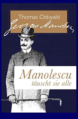 Beispielbild fr Manolescu tuscht sie alle: Der Frst der Diebe (German Edition) zum Verkauf von Books Unplugged