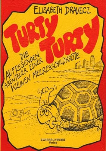 9783925323799: Turty, Turty: Erzhlung ber eine Schildkrte