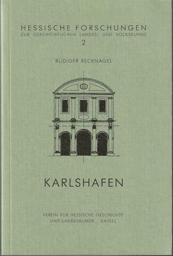 9783925333002: Karlshafen: Fragment einer stdtebaulichen Portalanlage um 1700 - Recknagel, Rdiger