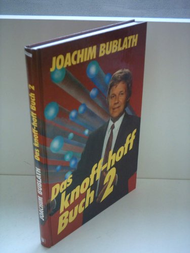 Beispielbild fr Das knoff - hoff - Buch II [Hardcover] Bublath, Joachim zum Verkauf von tomsshop.eu