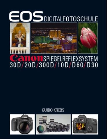 Beispielbild fr EOS Digitalfotoschule: Canon Spiegelreflexsystem zum Verkauf von medimops