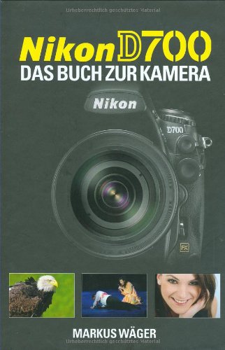 9783925334917: Nikon D700: Das Buch zur Kamera